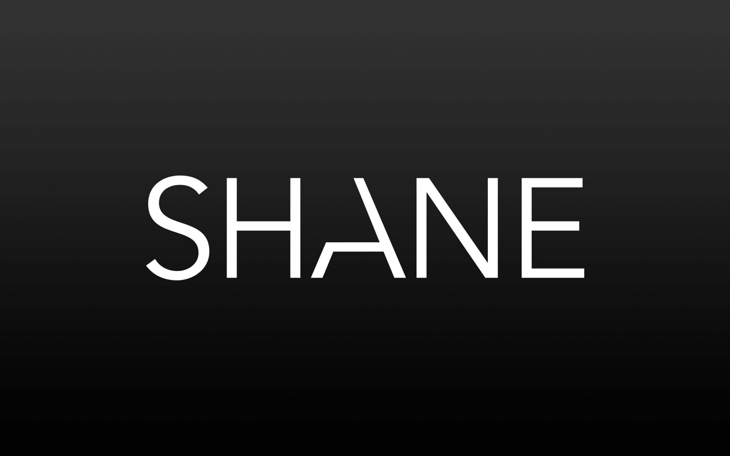 Work with SHANE - SHANE